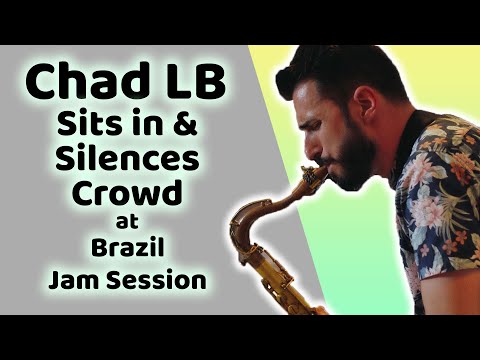 Chad LB Sits In & Silences Crowd at Jam Session in Brazil