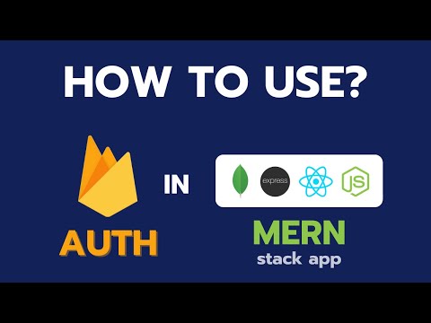 How to Setup Firebase Authentication in MERN Stack App | MERN + FIREBASE