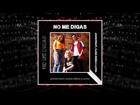 Jason Praut x Clara Rueda x Lavra - No me digas