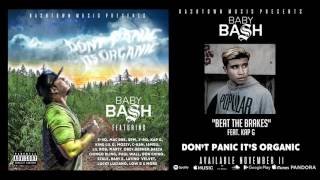 Baby Bash - Don't Panic It's Organic - Album Preview