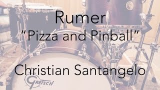 Pizza and Pinball - Rumer - Drum Cover by Christian Santangelo