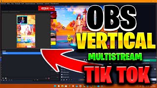 OBS MODO VERTICAL PARA STREAM TIK TOK / CAMBA EN VERTICAL
