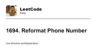 YouTube video '1694. Reformat Phone Number (Leetcode Easy)'