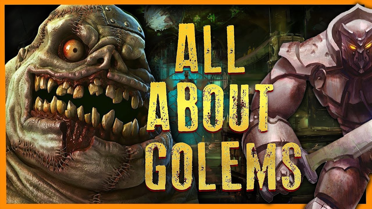GOLEMS in Fantasy: Golems in Warhammer, DnD, Pathfinder, Warcraft, The Witcher and other