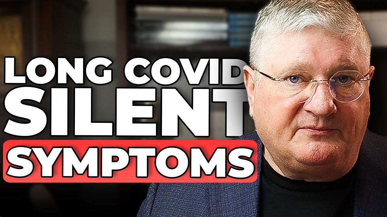 The Silent Symptoms of LONG COVID: What PATIENTS Need to Know