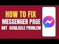 How To Fix Messenger Page Not Available Problem