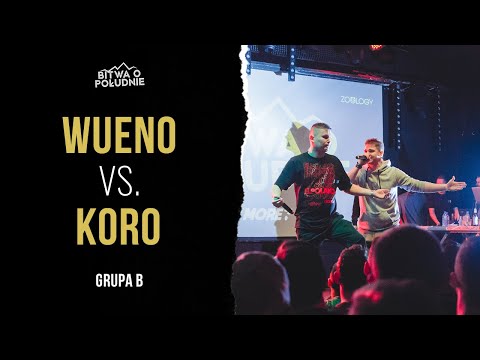 Koro vs. Wueno  / Bitwa o Południe 2020 (Grupa B)