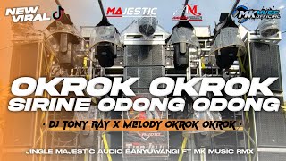 Download lagu DJ TONY RAY X MELODY OKROK OKROK SIRINE ODONG ODONG | FT MAJESTIC AUDIO BANYUWANGI  mp3