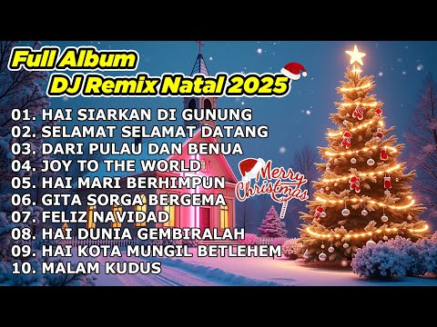 FULL ALBUM NONSTOP LAGU NATAL - HAI SIARKAN DI GUNUNG🎄SELAMAT SELAMAT DATANG🎄DARI PULAU DAN BENUA