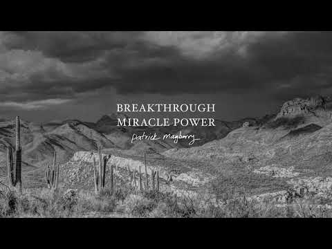 "Breakthrough Miracle Power" (Official Audio Video)