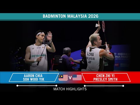 Aaron Chia/Soh Wooi Yik vs Chen Zhi Yi/Presley Smith PMO2026 – R32