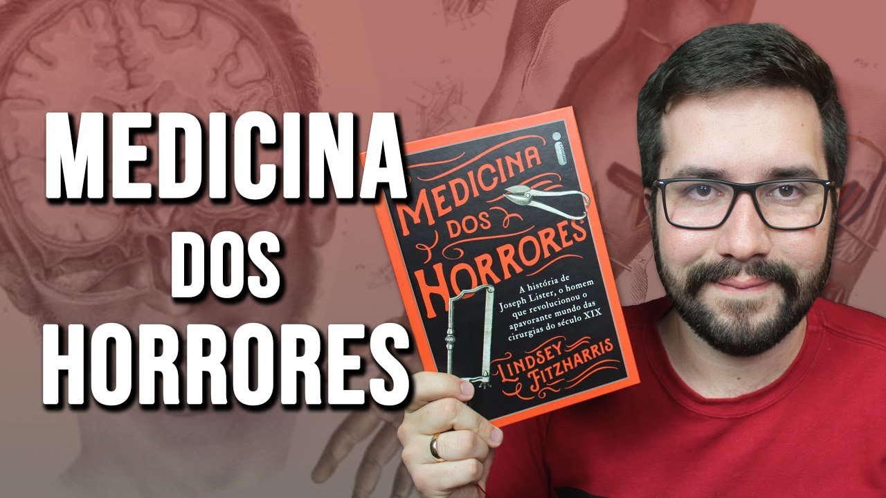 MEDICINA DOS HORRORES, de Lindsey Fitzharris - Resenha