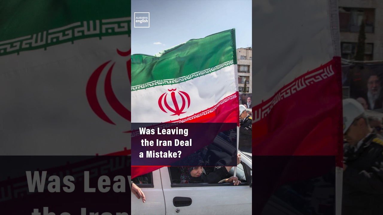 Video | Was Leaving the Iran Deal a Mistake?