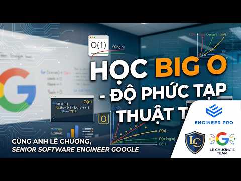 Big-O lecture — Le Chuong — EngineerPro