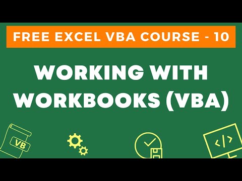 Free Excel VBA Course 10 Working with Workbooks using VBA in Excel Open Close Save