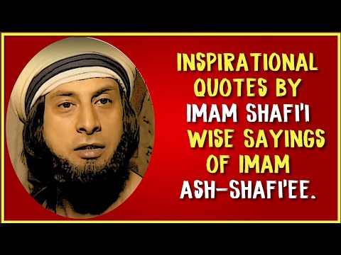 Imam Shafi Quotes , Imam Shafi Thoughts ,Best Islamic Quotes.