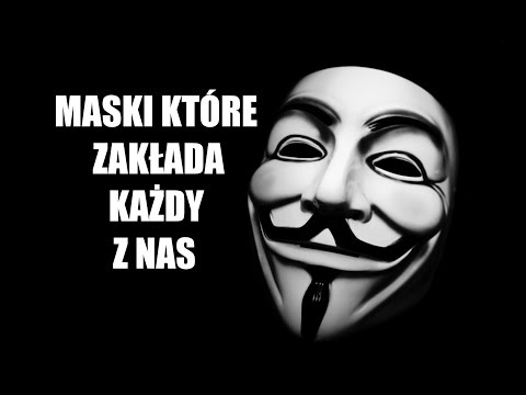 MASKI KTÓRE ZAKŁADA KAŻDY Z NAS