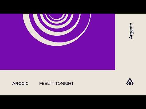 Arggic - Feel It Tonight