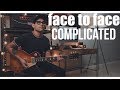 Face to Face - Complicated (Guitar Cover)