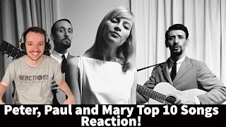 Peter, Paul and Mary Reaction - Top 10 Songs Reaction!