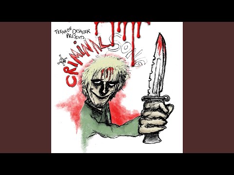 Criminal Song - Teenage Disaster