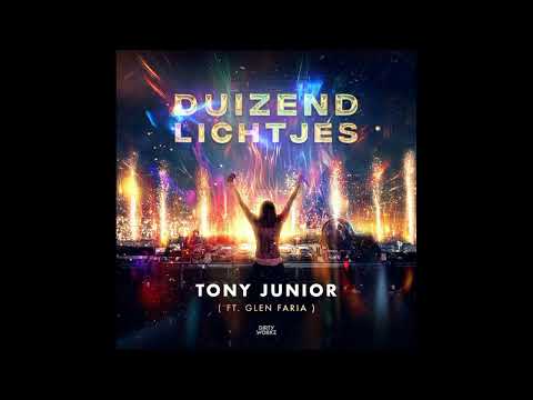 Tony Junior feat. Glen Faria - Duizend Lichtjes (Extended Mix)
