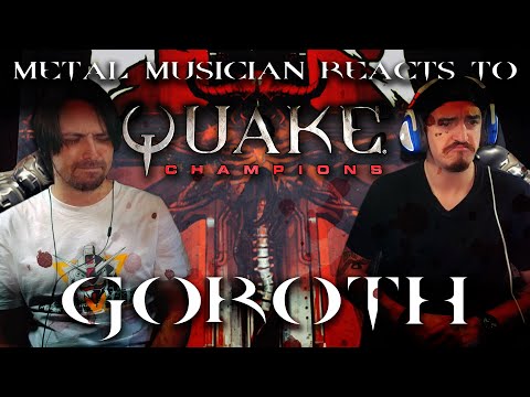 Metal Musician Reacts to Quake Champions "Goroth" by Andrew Hulshult