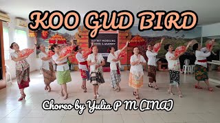 Download lagu KOO GUD BIRD Line Dance. Choreo by Yulia P M (INA). Danced by Sanggar GASSANDRA mp3 Download lagu KOO GUD BIRD Line Dance. Choreo by Yulia P M (INA). Danced by Sanggar GASSANDRA mp3