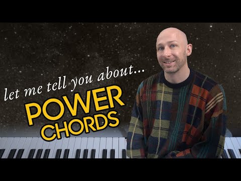 Let me tell you about power chords