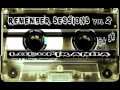 Remember Sessions Vol 2 - Oldschool Techno ...