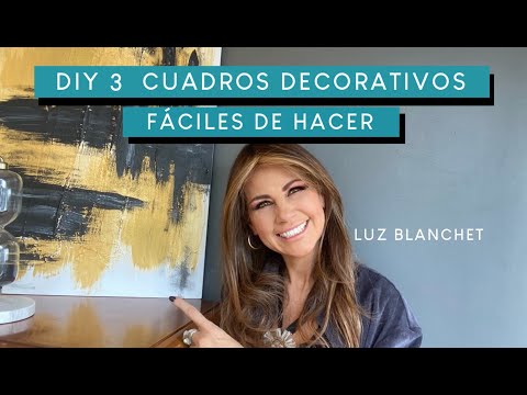 DIY 3 EASY DECORATIVE PICTURES / LUZ BLANCHET