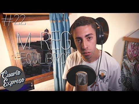 🎤 M REG "Equilibrio" | Paso por el Cuarto 22