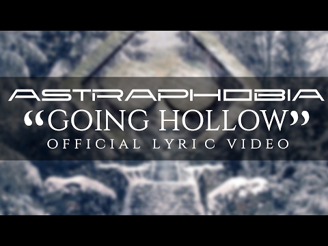 Astraphobia - Going Hollow (Official Lyric Video)
