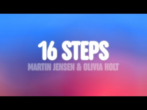 Martin Jensen & Olivia Holt - 16 Steps (Lyrics)