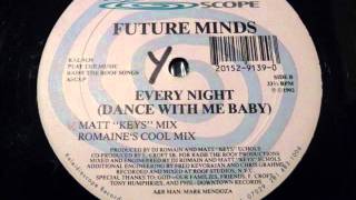 Future Minds - Every Night (Dance With Me Baby)(Matt Keys mix).wmv