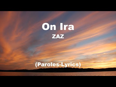 ZAZ - On Ira - (Paroles-Lyrics)
