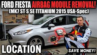 Ford Fiesta MK7 Airbag Module Removal & Location | ST S SE Titanium
