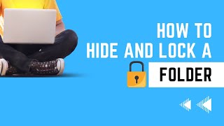 Lock and Hide Folder Without Software