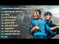 New Nepali Songs 2026 Romantic Nepali Songs Nepali Dancing Songs Collection 2083