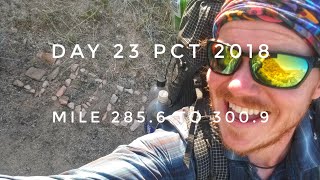 Day 23 PCT 2018 mile 285.6 to 300.9