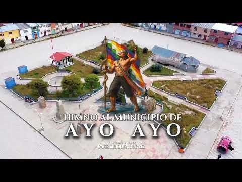 Himno al Municipio de Ayo Ayo  🇧🇴