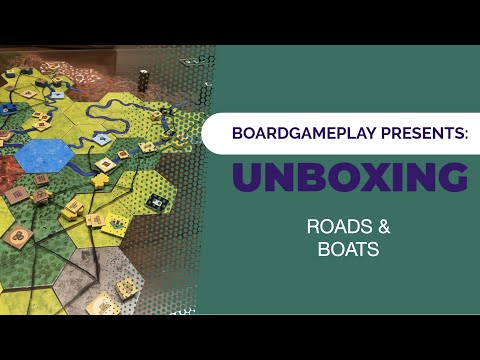 Roads and Boats - Unboxing