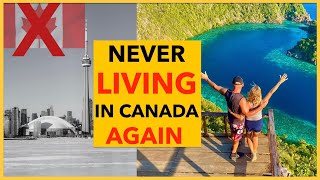 Why We’ll Never Live in Canada Again| Travel & Explore Now