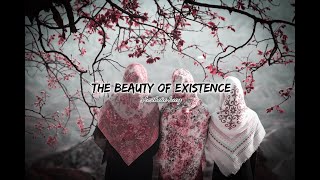 The Beauty of Existence (slowed + reverb) Nasheed 
