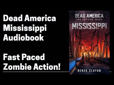 12 Dead America - Mississippi (Complete Zombie Audiobook) Book 12 of 47 in Dead America