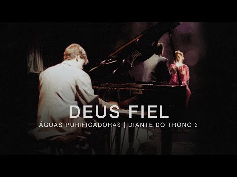 Deus Fiel - Diante do Trono