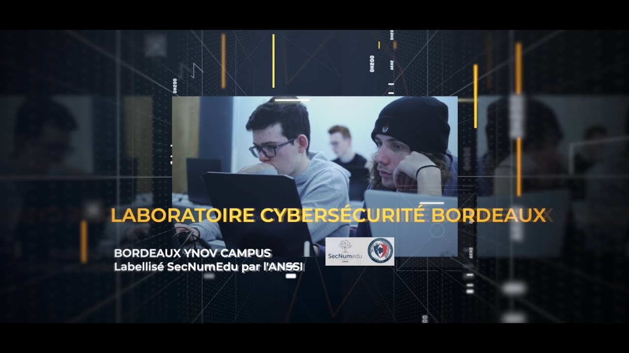 Le laboratoire Cybersécurité de Bordeaux - Label SecNumEdu par L'ANSSI