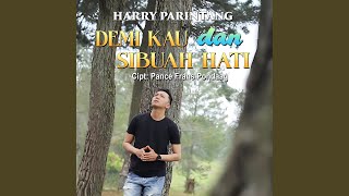 Download lagu Demi Kau Dan Sibuah Hati mp3