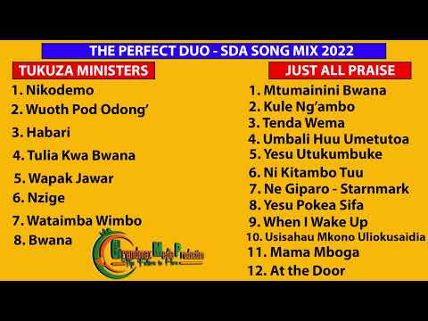 BEST OF TUKUZA MINISTERS AND JUST ALL PRAISE (JAP) - SDA MIX 2022