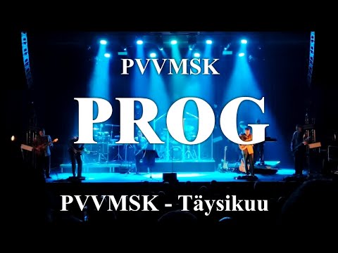 PVVMSK - Täysikuu - 1/2024 ProG -kiertue